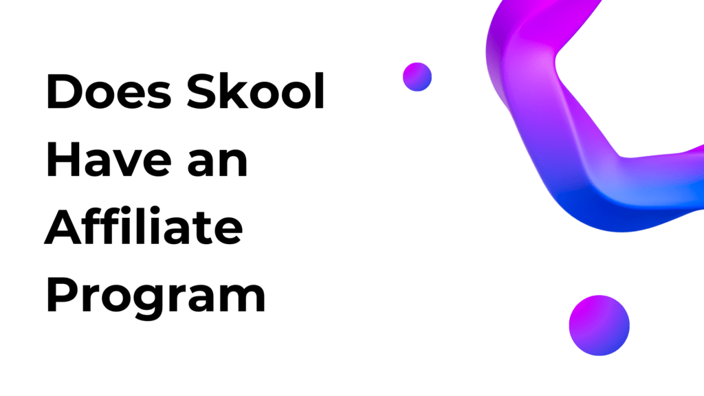 does-skool-have-an-affiliate-program
